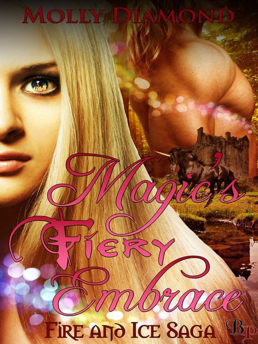 Title details for Magic's Fiery Embrace by Molly Diamond - Available